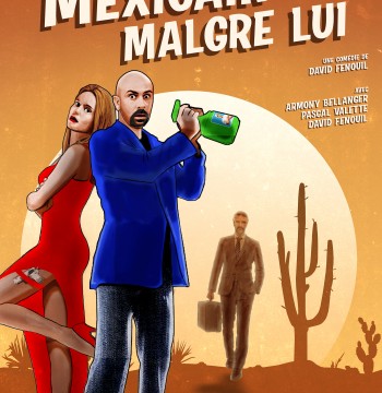 AFFICHE LE MEXICAIN MALGRÉ LUI - dernière version
